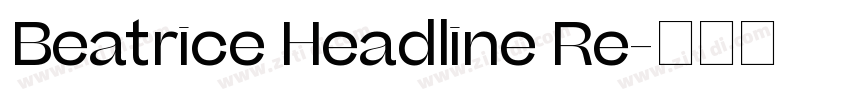 Beatrice Headline Re字体转换